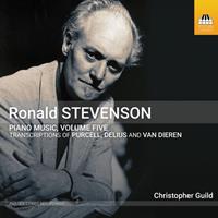 Toccata Ronald Stevenson: Piano Music Vol.5 - Christopher Guild