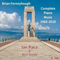 Metier Complete Piano Music 1965-2018 - Ian Pace / Ben Smith