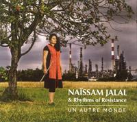 L'Autre Un Autre Monde - Naissam Jalal & Rhythms Of Resis