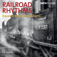 Swr Classic Railroad Rhythms - Swr Rundfunkorchester Kaiserslau