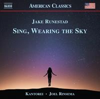 Naxos Sing, Wearing The Sky - Jake Runestad