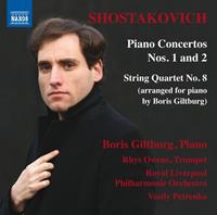 Naxos Shostakovich Piano Concertos Nos.1 & 2 - Boris Giltburg