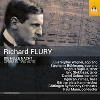 Toccata Classics Die Helle Nacht: Opera In Two Acts - Richard Flury