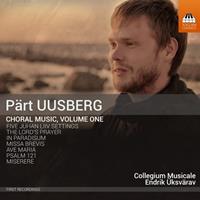 Toccata Classics Choral Music, Volume One - Collegium Musicale - Endrik Uksv