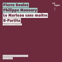Le Marteau Sans Maitre/B-Partita - Ensemble Orchestral Contemporain