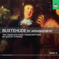 Toccata Classics Buxtehude By Arrangement - Meilin Ai