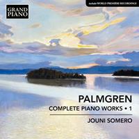Grand Piano Selim Palmgren: Complete Piano Works 1 - Jouni Somero