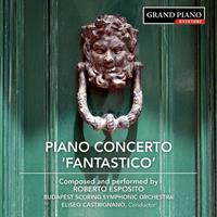 Grand Piano Piano Concerto No.1 'Fantastico' - Budapest Scoring Symphonic Orche