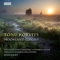 Ondine Moorland Elegies - Estonian Philharmonic Chamber Ch