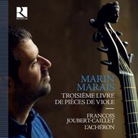 Ricercar Marais: Troisieme Livre De Pieces De Viole - Francois Joubert-caillet
