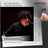 Mdg Berlioz: Symphonie Symphonie Fantastique - Ballet Bugaku - Andrea Battistoni / Tokyo Philha