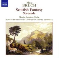 Naxos Bruch:Scottish Fantasy.Serenad - Fedotov-maxim/yablonsky-dmitry