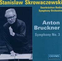 Oehms Classics Bruckner: Symph.3 - Skrowaczewski/rso Saarbruecken