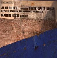 Bis Iscariot - Clarinet Concerto - Symphony No. 1 - Martin Frost - Alan Gilbert - Ro