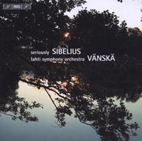 Bis Seriously Sibelius - Lahti Symphony Orchestra