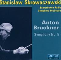 Oehms Classics Bruckner: Symph.5 - Skrowaczewski/rso Saarbruecken