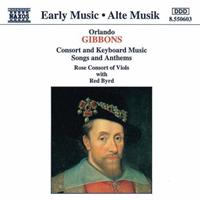 Naxos Gibbons: Consort&Keyboard Music - Byrd/rose Consort Of Viols