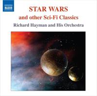 Naxos Star Wars & Other Sci-Fi Classics - Richard Hayman