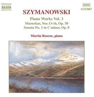 Naxos Szymanowski: Piano Works Vol.3 - Roscoe-martin