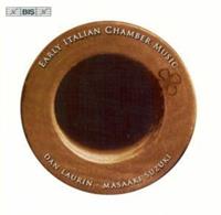 Bis Early Italian Chamber Music - Dan Laurin - Masaaki Suzuki