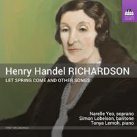 Toccata Let Spring Come And Other Songs - Henry Handel Richardson