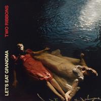 Labels T Transgressive Two Ribbons - Let's Eat Grandma