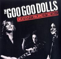 Warner Records Label Greatest Hits Volume One - The Singles - Goo Goo Dolls