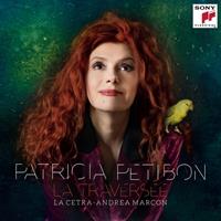 Sony La Traversee - Patricia Petibon