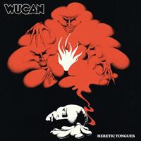 Sonic Attack Heretic Tongues - Wucan