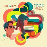 Concord Records Melt Away: A Tribute To Brian Wilson - She & Him