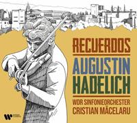 Warner Classics Recuerdos - Augustin Hadelich