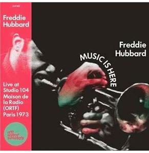 fiftiesstore Freddie Hubbard - Music Is Here: Live at Maison De La Radio (ORTF), Paris 1973 (Record Store Day 2022) LP