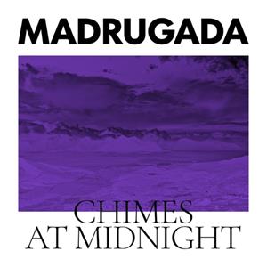 Malabar Recording Company Chimes At Midnight - Madrugada