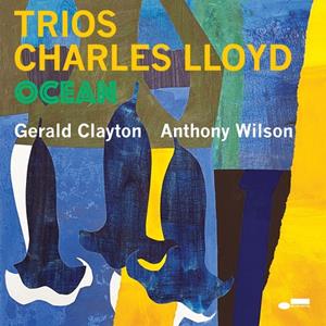 Blue Note Trios: Ocean - Charles Lloyd