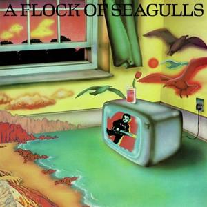 BMG A Flock Of Seagulls - A Flock Of Seagulls
