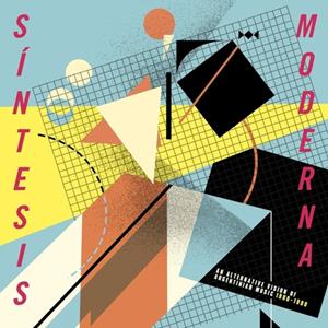 Soundway Sintesis Moderna: An Alternative Vision Of Argenti - Various