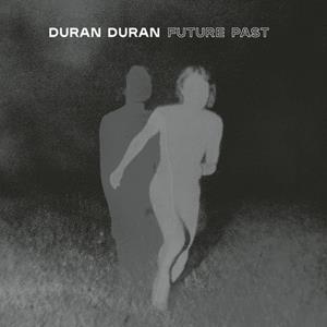 Bmg Rights Management Future Past (Complete Edition) - Duran Duran