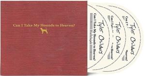 Hickman Holler Records/Rca Rec Can I Take My Hounds To Heaven? - Tyler Childers