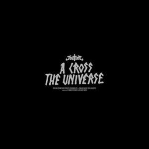 A Cross The Universe - Justice