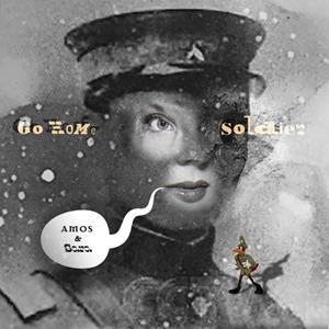 Mvd Go Home Soldier - Amos And Sara
