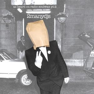 Play It Again Sam As Heard On Radio Soulwax Pt 2 - Two Many Dj's