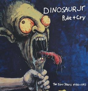 Cherry Red Puke + Cry The Sire Years 1990-1997 - Dinosaur Jr.