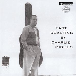 BMG East Coasting - Charles Mingus