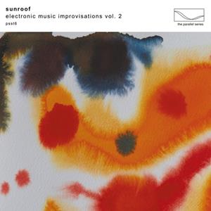 Mute Electronic Music Improvisations Vol. 2 - Sunroof
