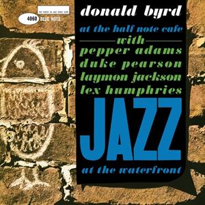 Blue Note At The Half Note Cafe - Donald Byrd