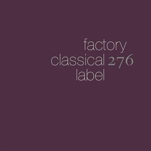 Factory Benelux Factory Classical: The First Five Albums - V/a (various Artists)