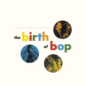 Concord Records The Birth Of Bop: The Savoy 10-Inch Lp Collection - V/a (various Artists)