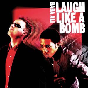 Ultra-Vybe Laugh Like A Bomb - Baba Ali