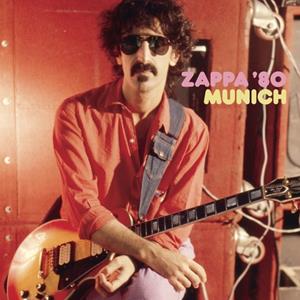 Universal Zappa '80: Munich - Frank Zappa