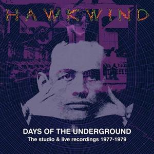 Atomhenge Days Of The Underground - The Studio And Live Recordings 1977-1979 - Hawkwind